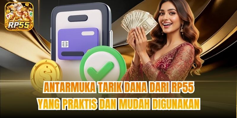 Antarmuka tarik dana dari RP55 yang praktis dan mudah digunakan