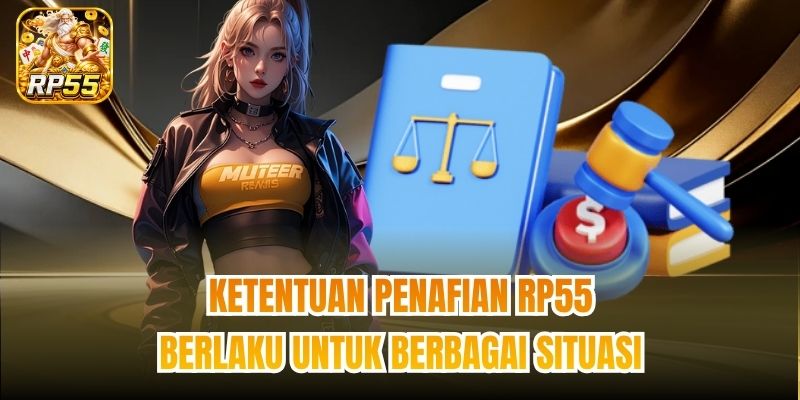 Ketentuan penafian RP55 berlaku untuk berbagai situasi